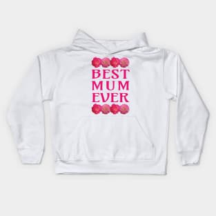 Best Mum Ever Roses Kids Hoodie